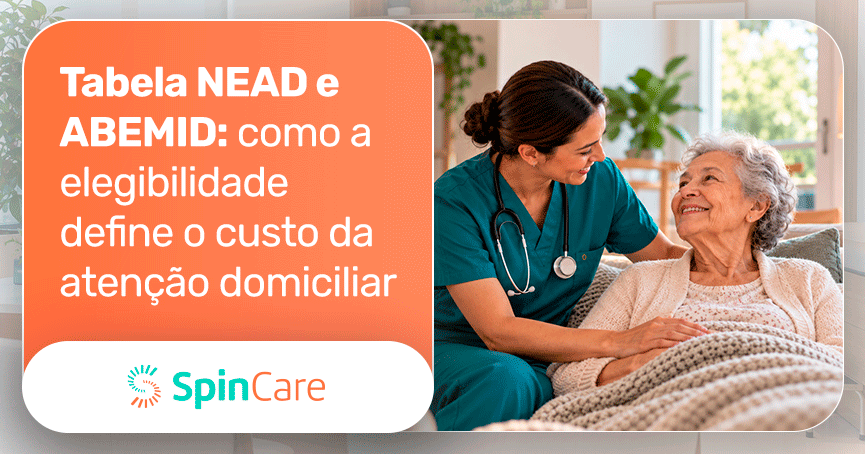 Tabela NEAD e ABEMID: como a elegibilidade define o custo da atenção domiciliar